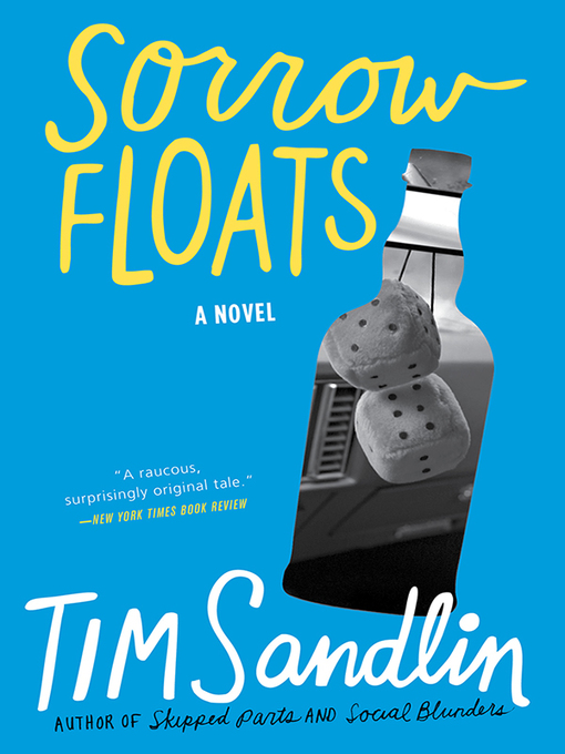 Title details for Sorrow Floats by Tim Sandlin - Available